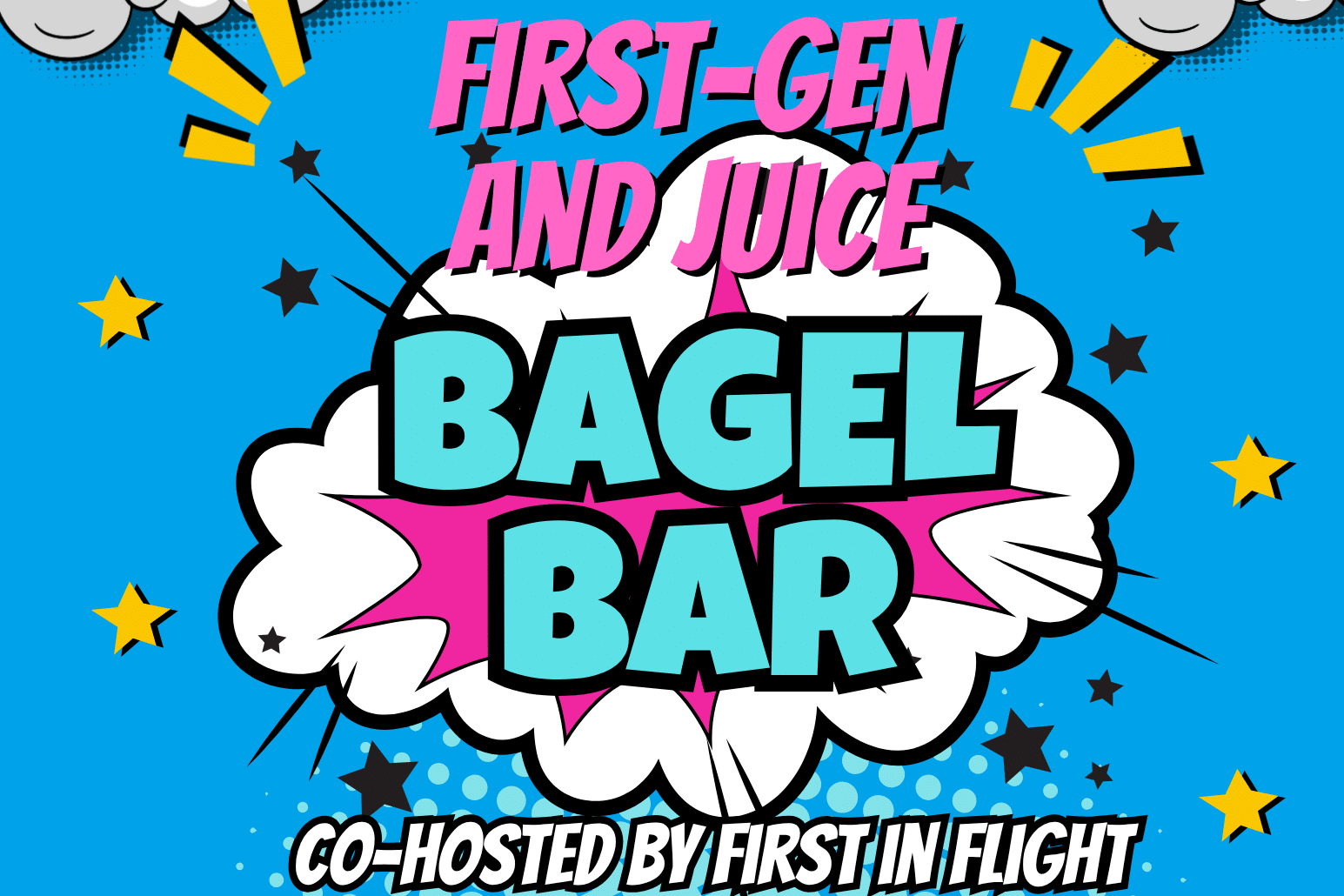 First-Gen and Juice Bagel Bar event poster with colorful stars and text.