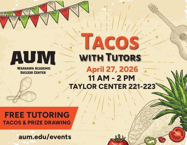AUM event poster for Tacos with Tutors on April 27, 2026, at Taylor Center. Free tutoring, tacos, and prize drawing.