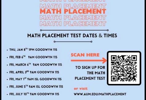 AUM Math Placement test dates with QR code for sign-up, located in Goodwyn Hall. Visit aum.edu/mathplacement for details.