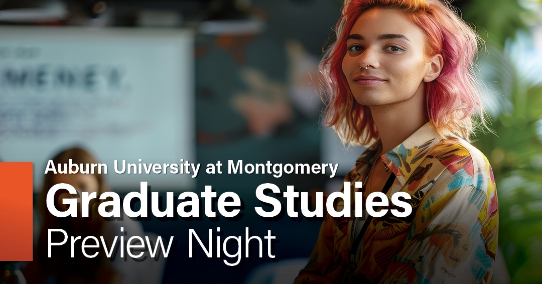 Auburn University at Montgomery Graduate Studies Preview Night.