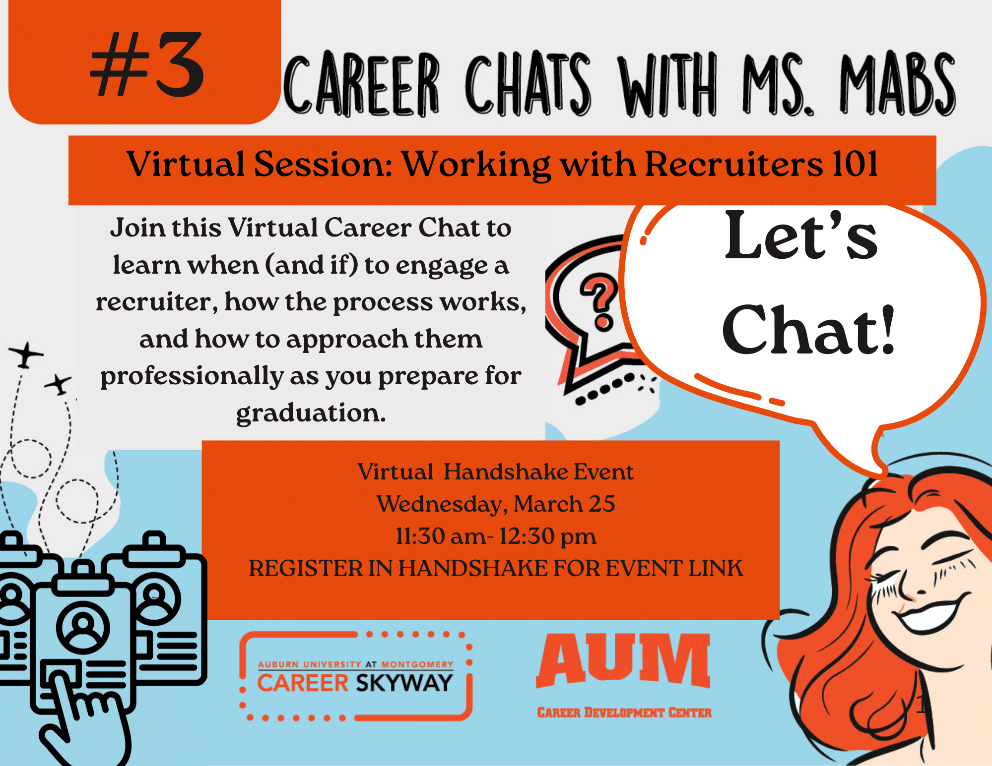 Auburn University at Montgomery Career Chats with Ms. Mabs: Working with Recruiters 101; virtual Handshake event Wed Mar 25.